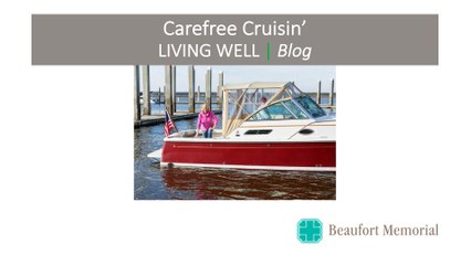 Carefree Cruisin LIVING WELL Blog