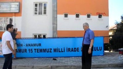 Anamur Fetö'nün Okuluna Zafer Bayramı'nda 'Milli İrade' Tabelası Asıldı