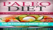 [PDF] Paleo Diet: A Beginners Guide To Paleo Diet - Live Healthy and Loose Weight! (Paleo Diet,