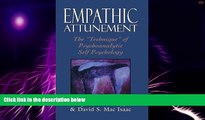 Big Deals  Empathic Attunement: The  Technique  of Psychoanalytic Self Psychology  Free Full Read