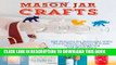 [PDF] Mason Jar Crafts: DIY Projects for Adorable and Rustic Decor, Storage, Lighting, Gifts and