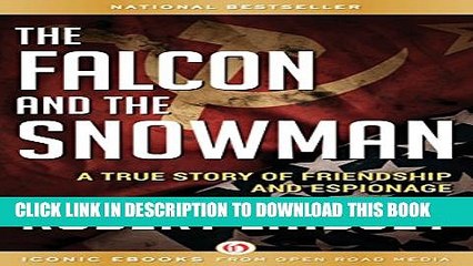 [PDF] The Falcon and the Snowman: A True Story of Friendship and Espionage Full Online