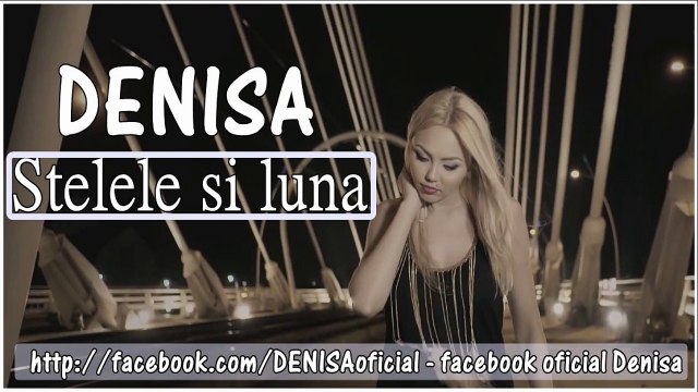 DENISA- Stelele si luna (MELODIE ORIGINALĂ) HIT MANELE VECHI DE DRAGOSTE