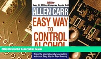 Big Deals  Allen Carr s Easyway to Control Alcohol  Free Full Read Best Seller