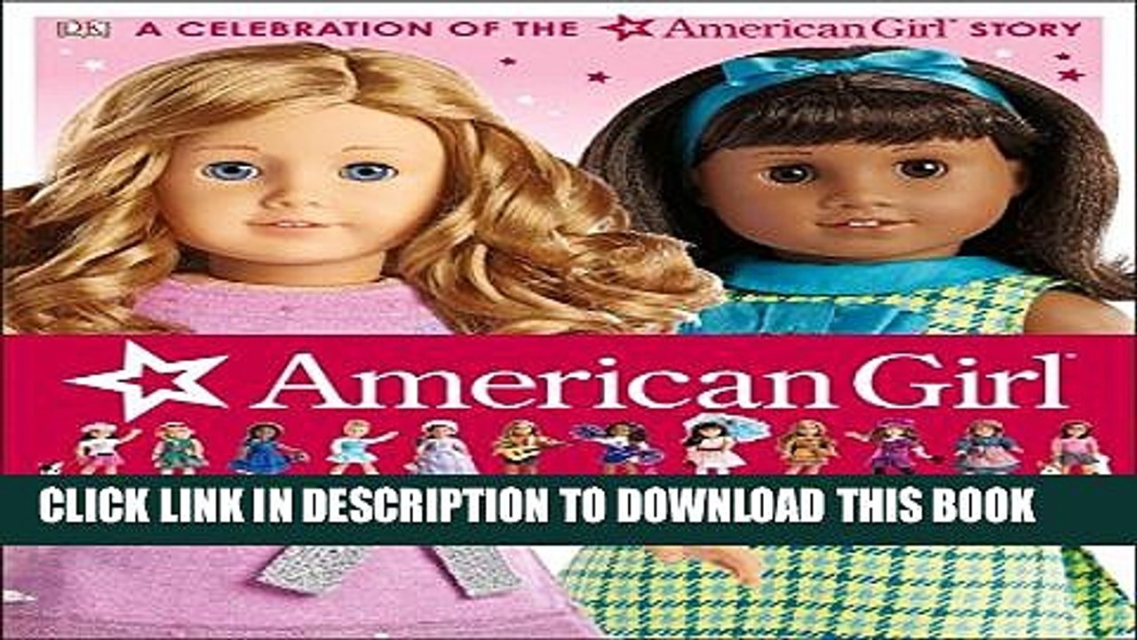 [PDF] American Girl: Ultimate Visual Guide Popular Colection