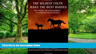 Big Deals  The Wildest Colts Make the Best Horses  Best Seller Books Most Wanted