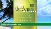 Big Deals  The Life Recovery Journey: Inspiring Stories and Biblical Wisdom for Your Journey
