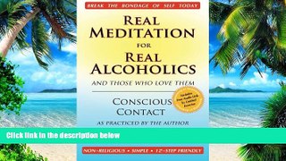 Big Deals  Real Meditation for Real Alcoholics: and those who love them  Best Seller Books Best