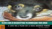 [PDF] Dog Days: A Life in a Year of a Dog Named Pinot Full Online