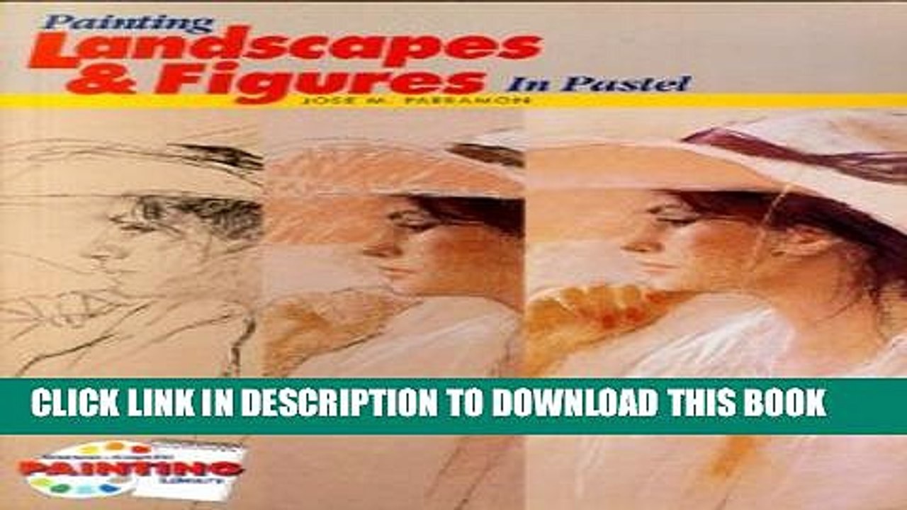 [PDF] Painting Landscapes   Figures in Pastel Popular Online