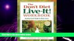 Big Deals  The Don t Diet, Live-It! Workbook: Healing Food, Weight and Body Issues  Free Full Read
