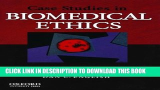 [Read PDF] Case Studies in Biomedical Ethics: Decision-Making, Principles, and Cases Ebook Free