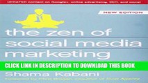 [PDF] The Zen of Social Media Marketing: An Easier Way to Build Credibility, Generate Buzz, and