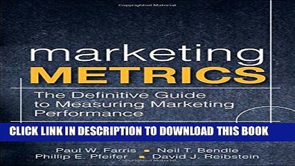 [PDF] Marketing Metrics: The Definitive Guide to Measuring Marketing Performance (2nd Edition)