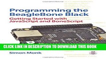 [PDF] Programming the BeagleBone Black: Getting Started with JavaScript and BoneScript Full