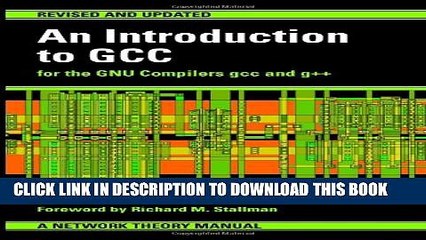 [PDF] An Introduction to GCC: For the GNU Compilers GCC and G++ Popular Colection