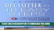 [New] Declutter in 10 Easy Steps: Free Yourself From The Confusion of a Cluttered Home and Mind