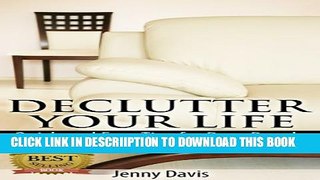 [New] Declutter Your Life: Quick and Easy Tips for Busy People Exclusive Full Ebook