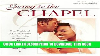 [Download] Going to the Chapel: The Ultimate Wedding Guide for Today s Black Couple Paperback Free
