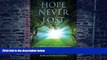 Big Deals  Hope Never Lost: A Collection of Five Mothers  Journeys Through Their Children s