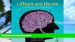 Big Deals  Lithium and Heroin: Coping with Dual Diagnosis  Best Seller Books Best Seller