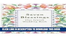 [PDF] Seven Blessings: Our Jewish Wedding Book Popular Collection