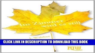 [New] Im Zimmer wird es still (German Edition) Exclusive Full Ebook