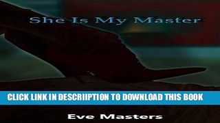 [New] She Is My Master Exclusive Full Ebook