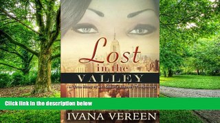 Must Have PDF  Lost In The Valley: A True Account of An Addict s Journey To Recovery  Free Full