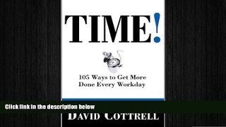 FREE PDF  TIME! 105 Ways to Get More Done Every Workday  BOOK ONLINE
