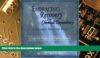 Big Deals  Embracing Recovery from Chemical Dependency: A Personal Recovery Plan (Workbook)  Free