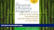 READ book  The Personal Efficiency Program: How to Stop Feeling Overwhelmed and Win Back Control