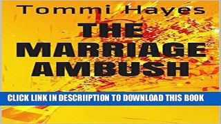 [New] the marriage ambush Exclusive Online