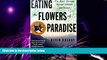 Big Deals  Eating the Flowers of Paradise: One Man s Journey Through Ethiopia and Yemen  Best