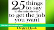 READ book  25 Things to Say to the Interviewer, to Get the Job You Want + How to Get a Promotion