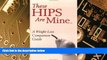Big Deals  These Hips Are Mine: A Weight-Loss Companion Guide  Free Full Read Most Wanted