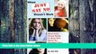 Big Deals  When Just Say No Doesn t Work  Free Full Read Best Seller