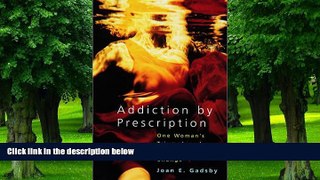 Big Deals  Addiction by Prescription  Best Seller Books Best Seller
