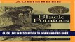[PDF] Black Potatoes: The Story of the Great Irish Famine, 1845-1850 Full Online