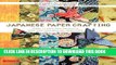 [PDF] Japanese Paper Crafting: Create 17 Paper Craft Projects   Make your own Beautiful Washi