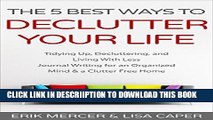[New] The 5 Best Ways to Declutter Your Life: Tidying Up, Decluttering, and Living With Less