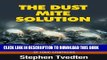 [New] The Dust Mite Solution: How To Get Rid of Dust Mites and Relieve Your Allergies Without