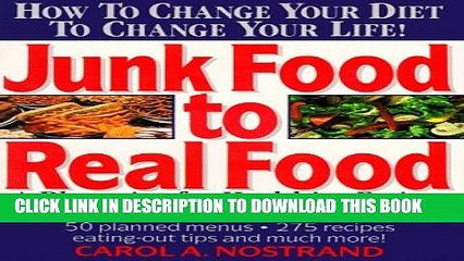 [PDF] Junk Food to Real Food: A Blueprint for Healthier Eating Popular Colection