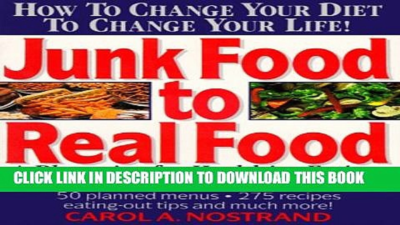 [PDF] Junk Food to Real Food: A Blueprint for Healthier Eating Popular Colection