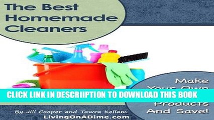 下载视频: [New] The Best Homemade Cleaners: Recipes To Make Your Own Cleaning Products And Save! Exclusive