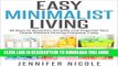 [New] Easy Minimalist Living: 30 Days to Declutter, Simplify and Organize Your Home Without