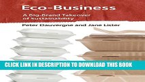 [PDF] Eco-Business: A Big-Brand Takeover of Sustainability (MIT Press) Popular Collection