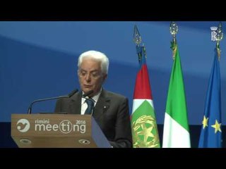 Download Video: Rimini - Discorso Presidente Mattarella al Meeting (19.08.16)