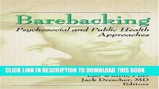 [PDF] Barebacking: Psychosocial and Public Health Approaches Popular Online