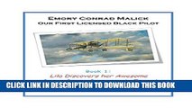 [PDF] Emory Conrad Malick, Our First Licensed Black Pilot: Book One:  Lila Discovers her Awesome